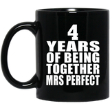 4th Anniversary 4 Years Of Being Mrs Perfect - 11 Oz Coffee Mug Black