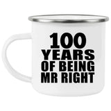 100th Anniversary 100 Years Of Being Mr Right - 12oz Camping Mug