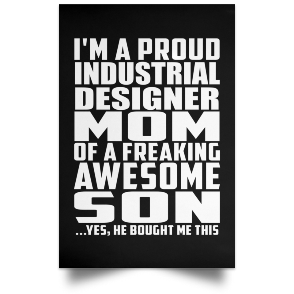 Proud Industrial Designer Mom Of Awesome Son - Poster Portrait