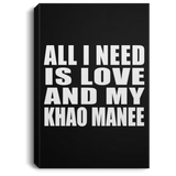 All I Need Is Love And My Khao Manee - Canvas Portrait