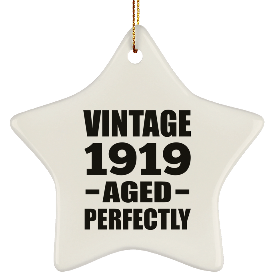 105th Birthday Vintage 1919 Aged Perfectly - Star Ornament