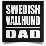Swedish Vallhund Dad - Poster Square