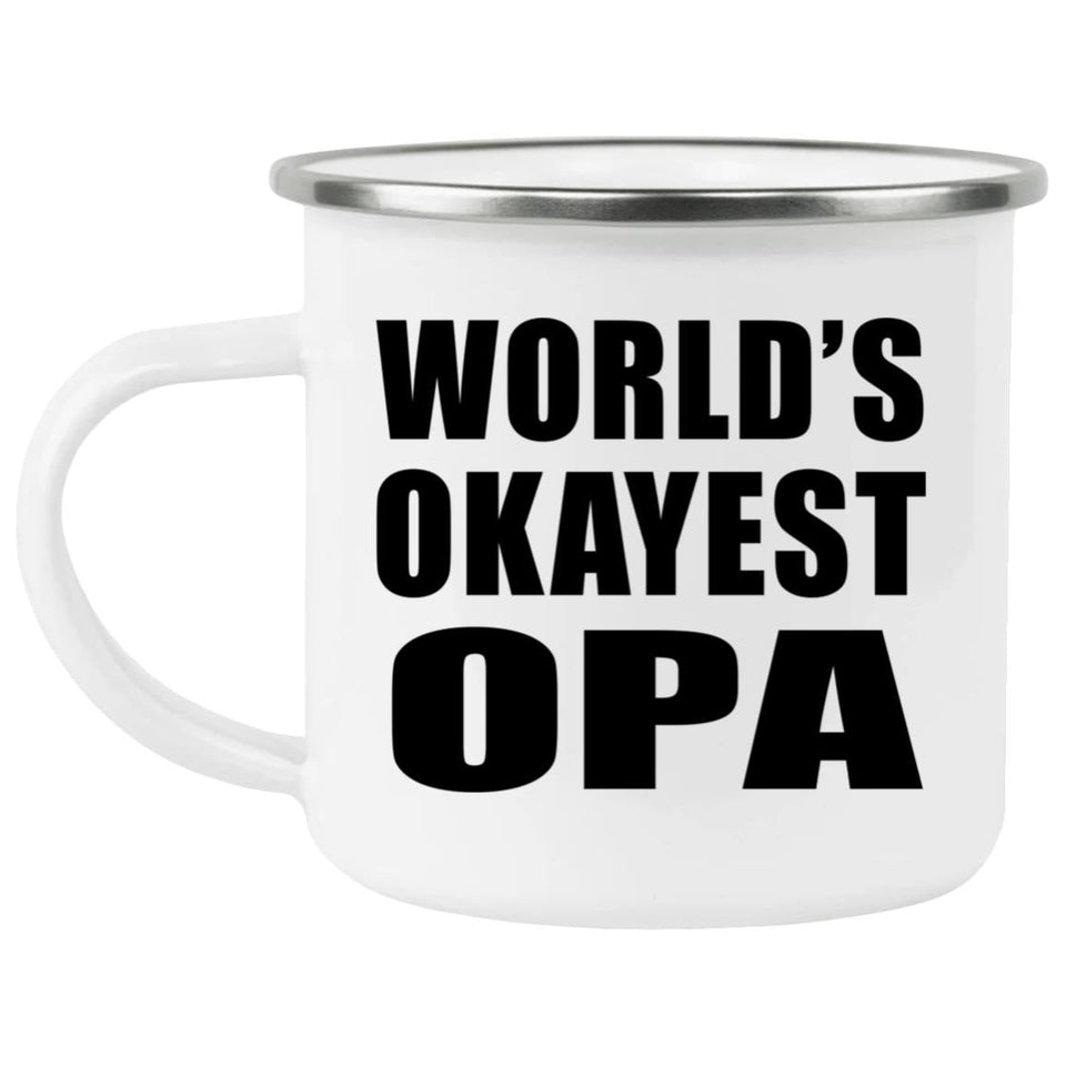 World's Okayest Opa - 12oz Camping Mug
