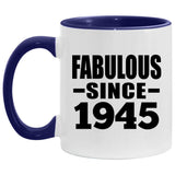 79th Birthday Fabulous Since 1945 - 11oz Accent Mug Purple