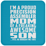 Proud Precision Assembler Mom Of Awesome Son - Drink Coaster