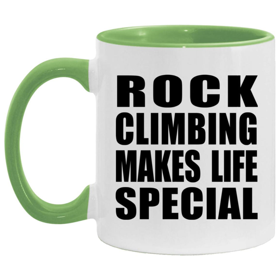 Rock Climbing Makes Life Special - 11oz Accent Mug Green