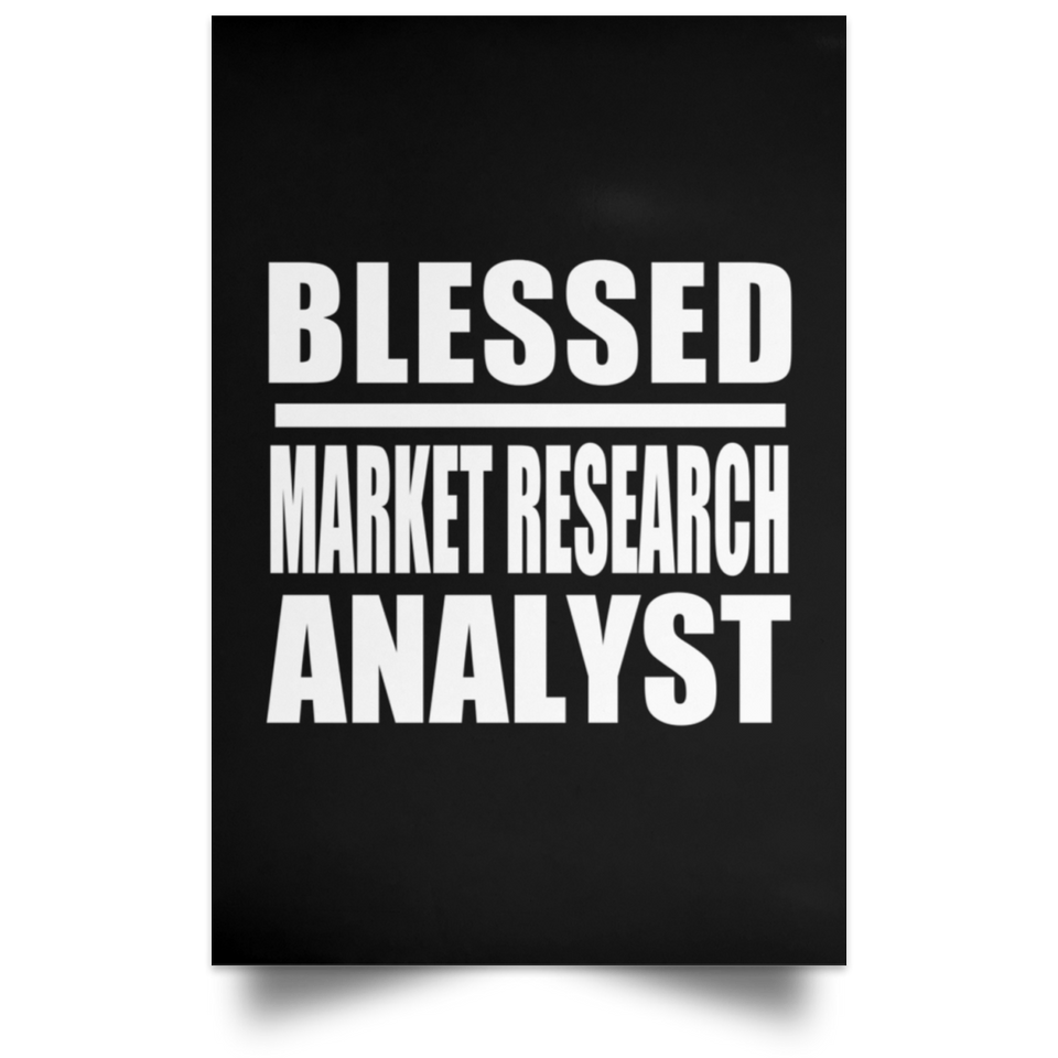 Blessed Market Research Analyst - Poster Portrait