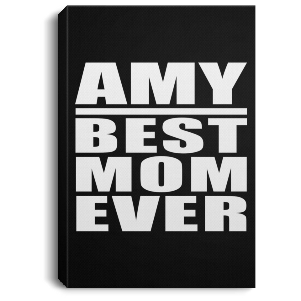 Amy Best Mom Ever - Canvas Portrait