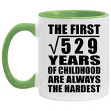 23rd Birthday Square Root of 529 Years of Childhood - 11oz Accent Mug Green