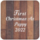 First Christmas As Pappy 2022 - Drink Coaster E