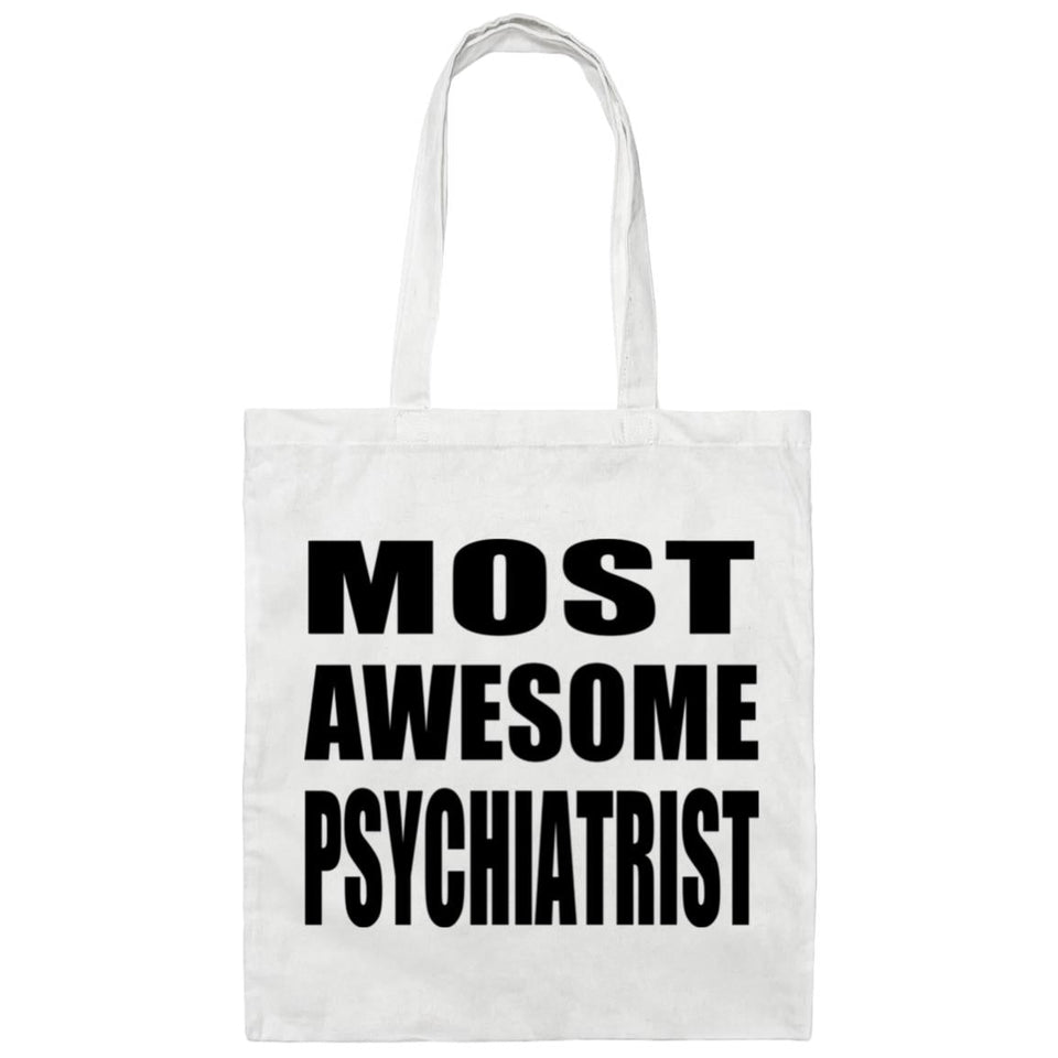 Most Awesome Psychiatrist - Tote Bag White