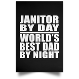 Janitor By Day World's Best Dad By Night - Poster Portrait