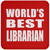 World's Best Librarian - Drink Coaster