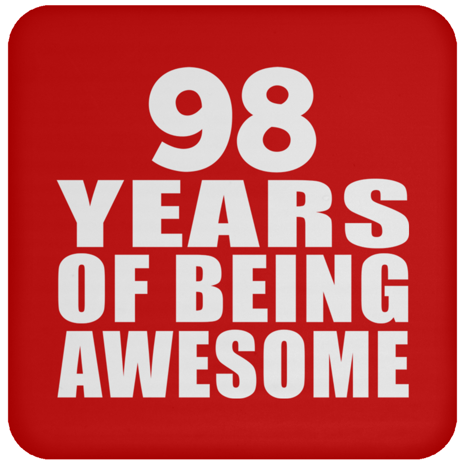 98th Birthday 98 Years Of Being Awesome - Drink Coaster