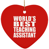 World's Best Teaching Assistant - Heart Ornament