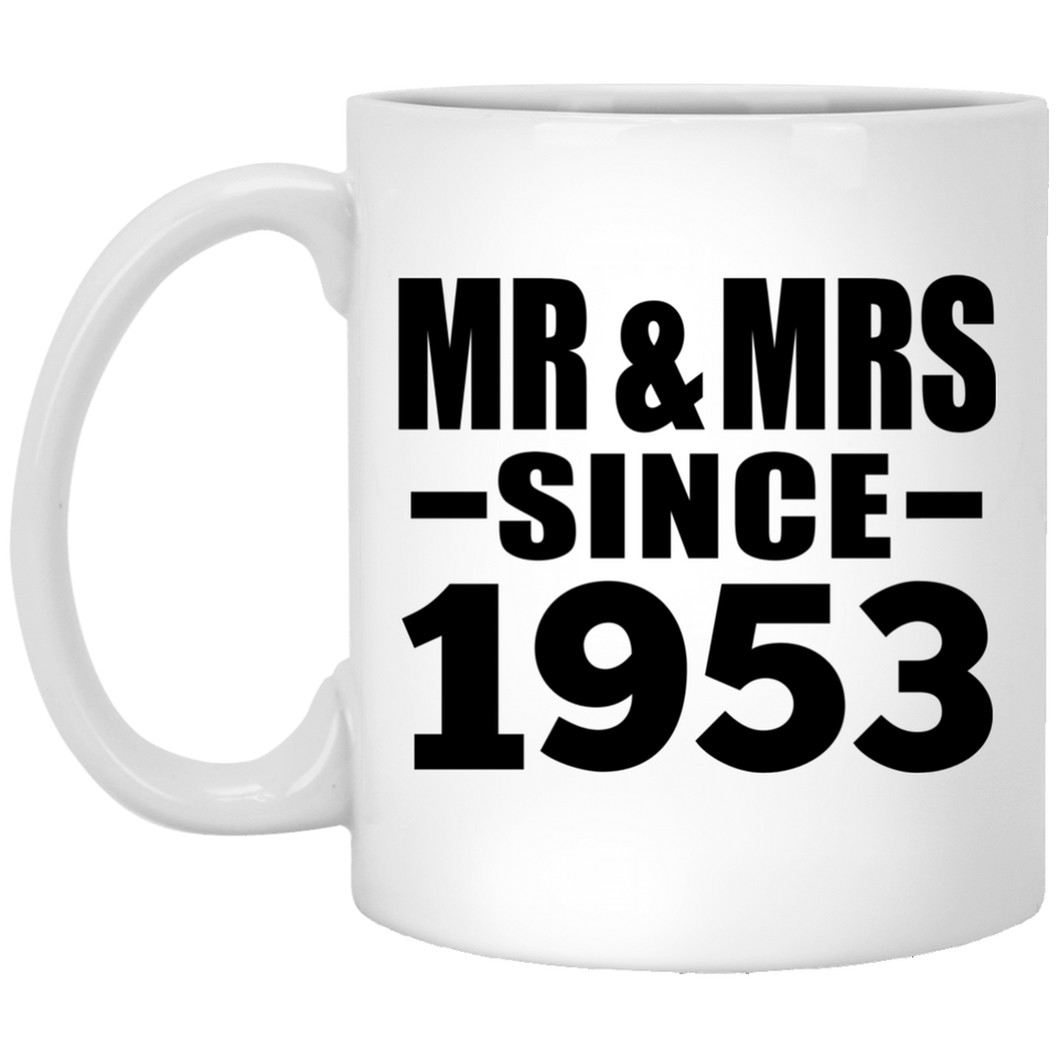 71st Anniversary Mr & Mrs Since 1953 - 11 Oz Coffee Mug