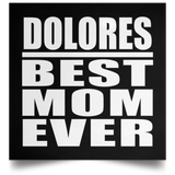 Dolores Best Mom Ever - Poster Square