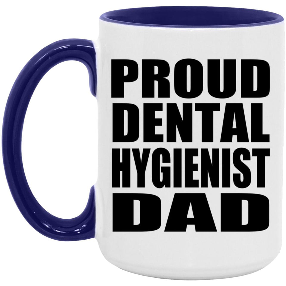Proud Dental Hygienist Dad - 15oz Accent Mug Purple