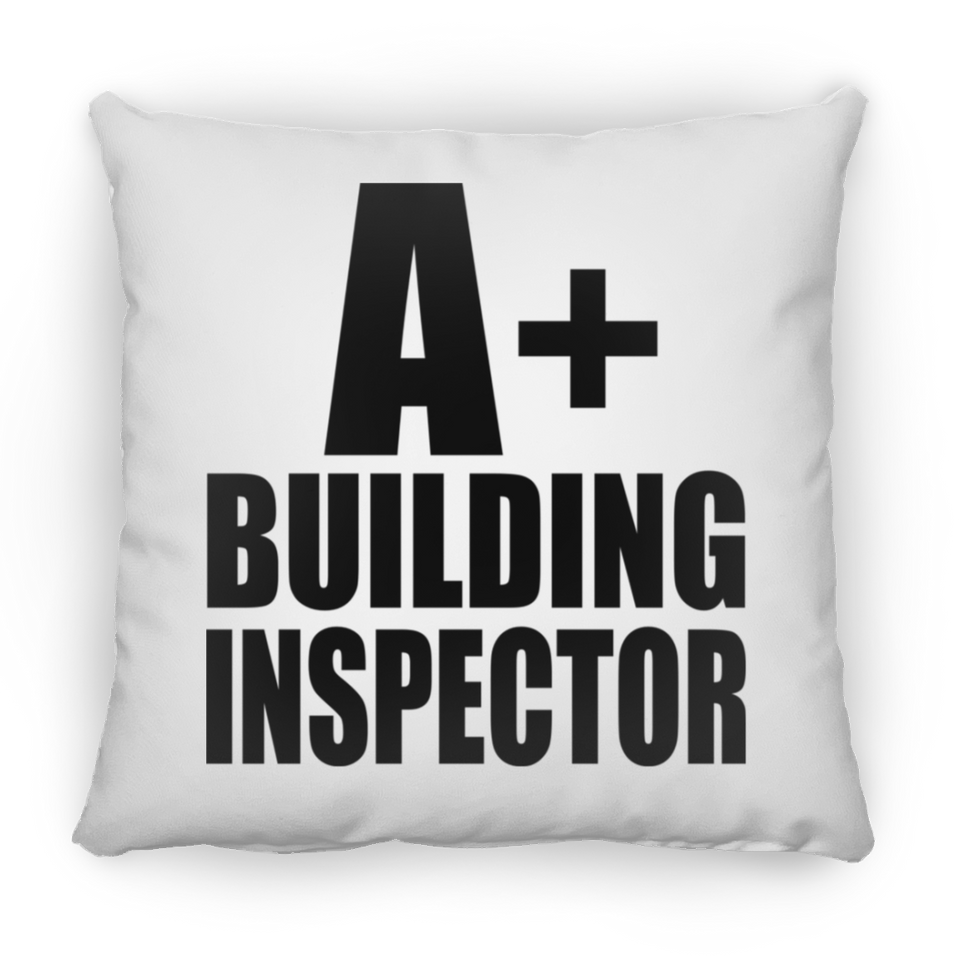 A+ Building Inspector - Throw Pillow