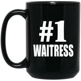 Number One #1 Waitress - 15 Oz Coffee Mug Black