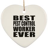 Best Pest Control Worker Ever - Heart Ornament
