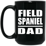 Field Spaniel Dad - 15oz Coffee Mug Black