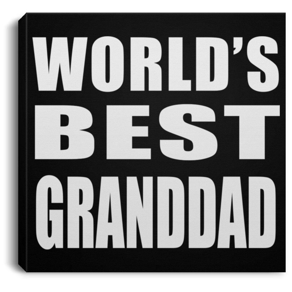 World's Best Granddad - Canvas Square