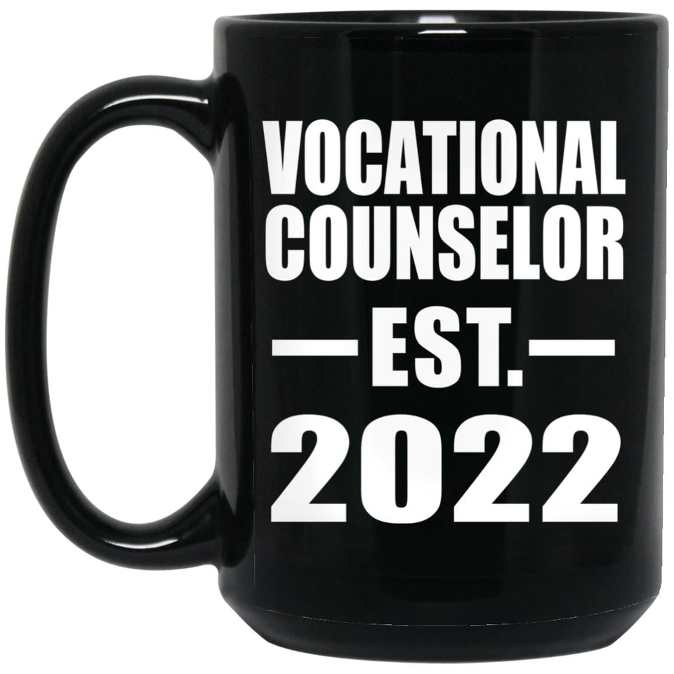 Vocational Counselor Established EST. 2022 - 15oz Coffee Mug Black