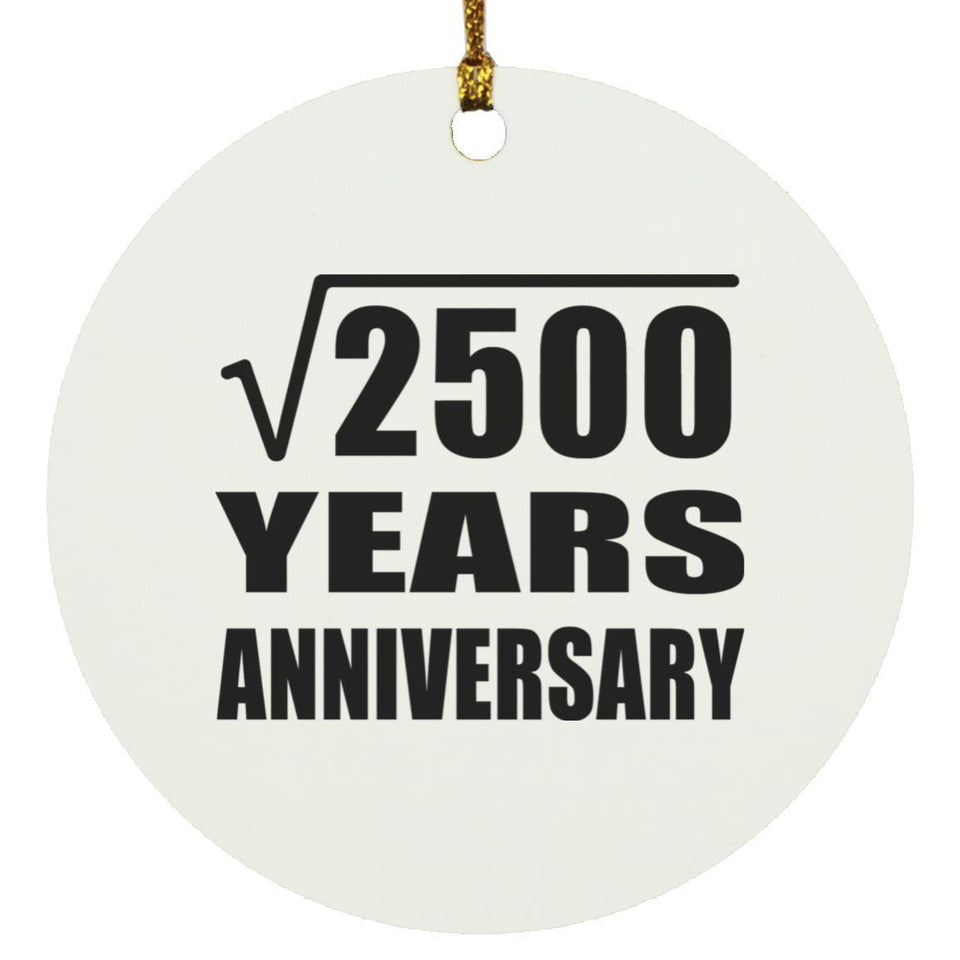 50th Anniversary Square Root of 2500 Years Anniversary - Circle Ornament