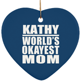 Kathy World's Okayest Mom - Heart Ornament