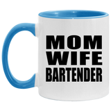 Mom Wife Bartender - 11oz Accent Mug Blue