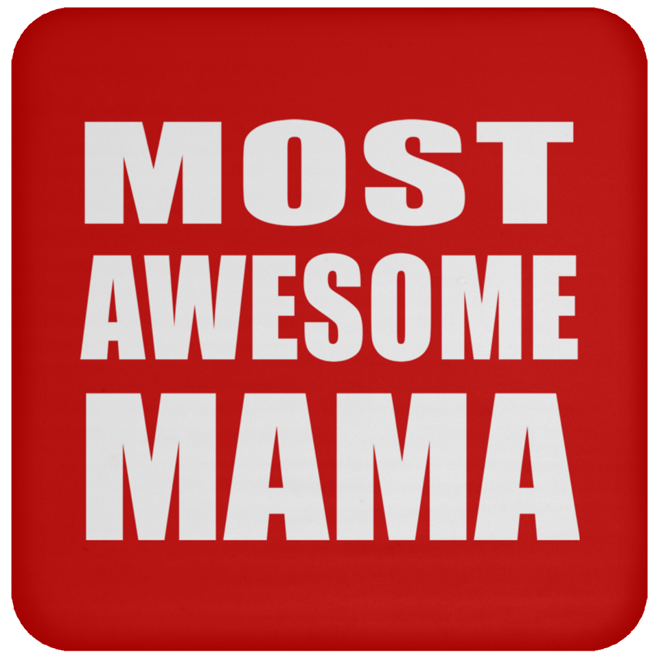 Most Awesome Mama - Drink Coaster