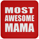 Most Awesome Mama - Drink Coaster