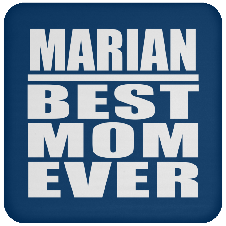 Marian Best Mom Ever - Drink Coaster