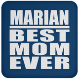 Marian Best Mom Ever - Drink Coaster