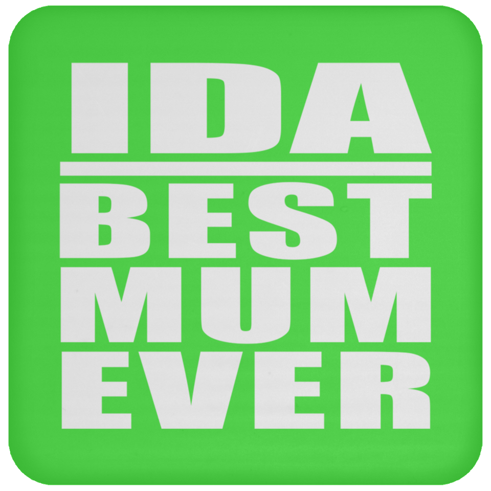 Ida Best Mum Ever - Drink Coaster