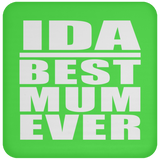 Ida Best Mum Ever - Drink Coaster