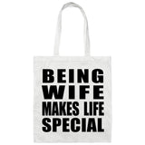 Being Wife Makes Life Special - Tote Bag White