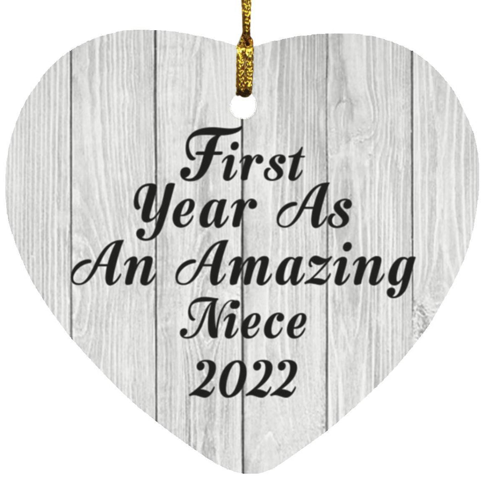 First Year As An Amazing Niece 2022 - Heart Ornament F