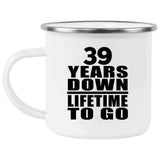 39th Anniversary 39 Years Down Lifetime To Go - 12oz Camping Mug