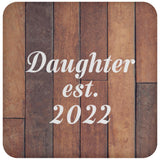 Daughter Established Est. 2022 - Drink Coaster E
