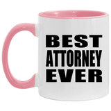 Best Attorney Ever - 11oz Accent Mug Pink