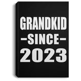 Grandkid Since 2023 - Canvas Portrait