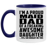 Proud Maid Dad Of Awesome Daughter - 11oz Accent Mug Purple