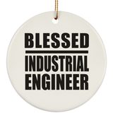 Blessed Industrial Engineer - Circle Ornament