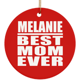 Melanie Best Mom Ever - Circle Ornament