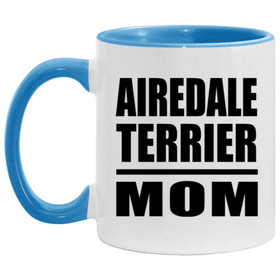 Airedale Terrier Mom - 11oz Accent Mug Blue