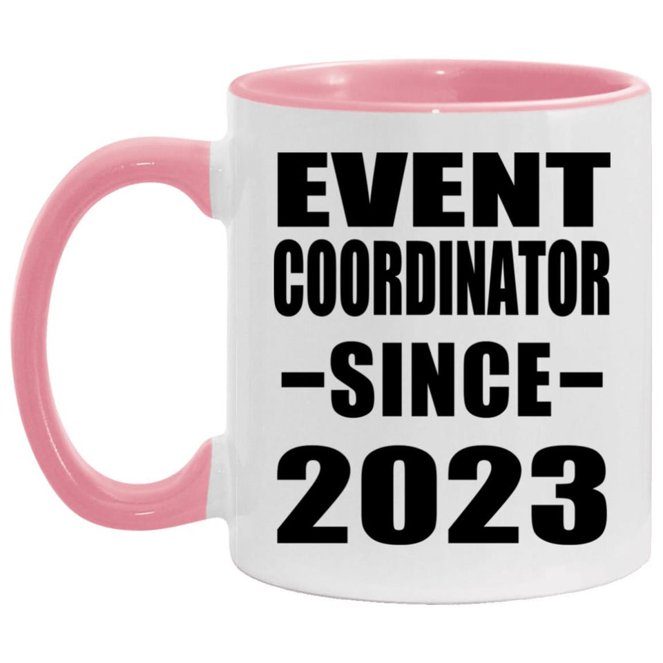 Event Coordinator Since 2023 - 11oz Accent Mug Pink