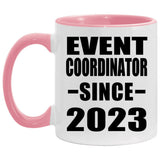 Event Coordinator Since 2023 - 11oz Accent Mug Pink