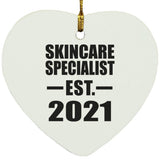 Skincare Specialist Established EST. 2021 - Heart Ornament